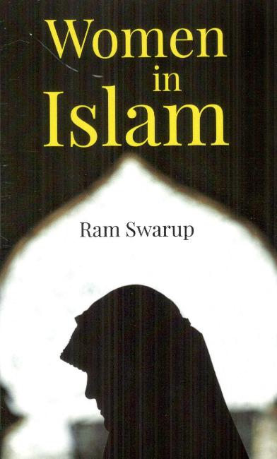 Women in Islam - Ram Swarup-Stumbit Islam